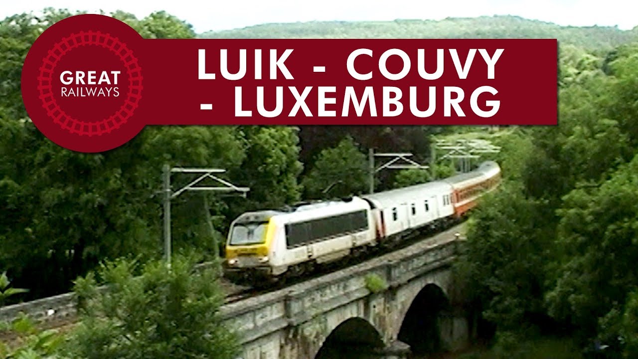 Luik - Couvy - Luxemburg (NMBS) - Nederlands • Great Railways