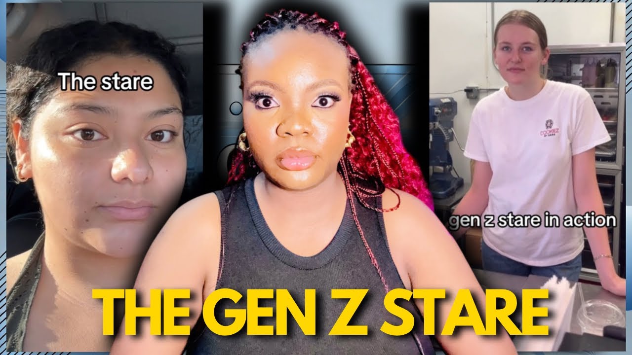 The Gen Z Stare Is Out of Control