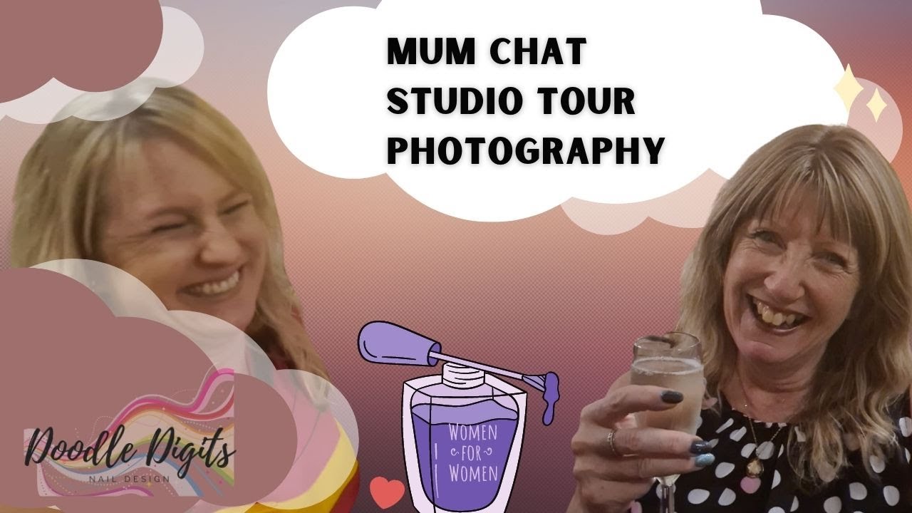 Mum and Me, how I do my photos, my nail studio, cabin and a little chit chat.