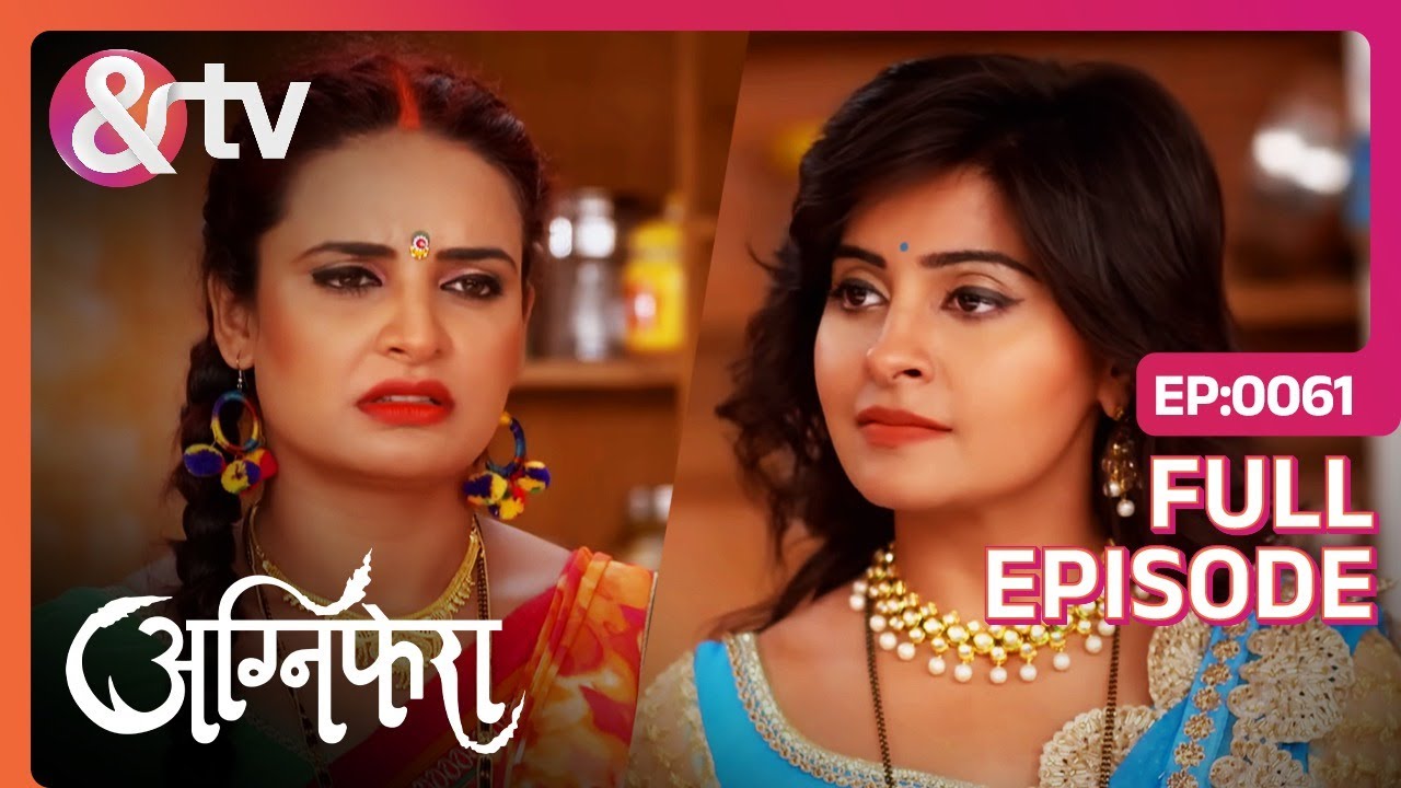 क्या रागिनी विशु के लिए केक बना पायेगी ? | 12 Jun 17 | Agnifera | Full Ep.61 |@andtvchannel