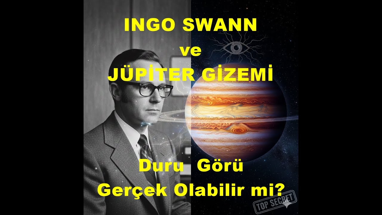 Ingo Swann ve Jüpiter Gizemi   Duru Görü Gerçek Olabilir mi ?