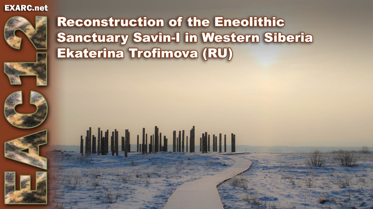 Reconstruction of the Eneolithic Sanctuary Savin-I in Western Siberia