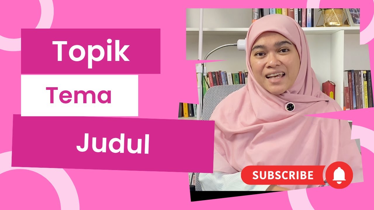 Pekerti | Topik, Tema, Judul Karya Ilmiah