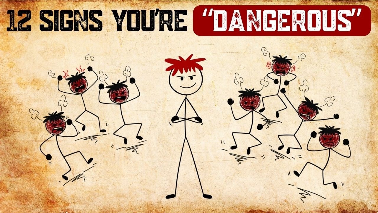 They Call You “Dangerous” for These 12 Reasons