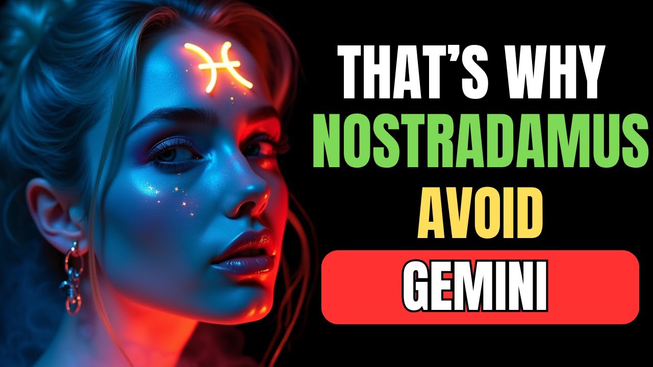 GEMINI PROPHECY EXPOSED: NOSTRADAMUS REVEALS THE DARK SECRET BEHIND GEMINI POWER ♊