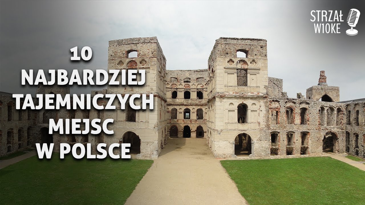 10 Tajemniczych miejsc w Polsce