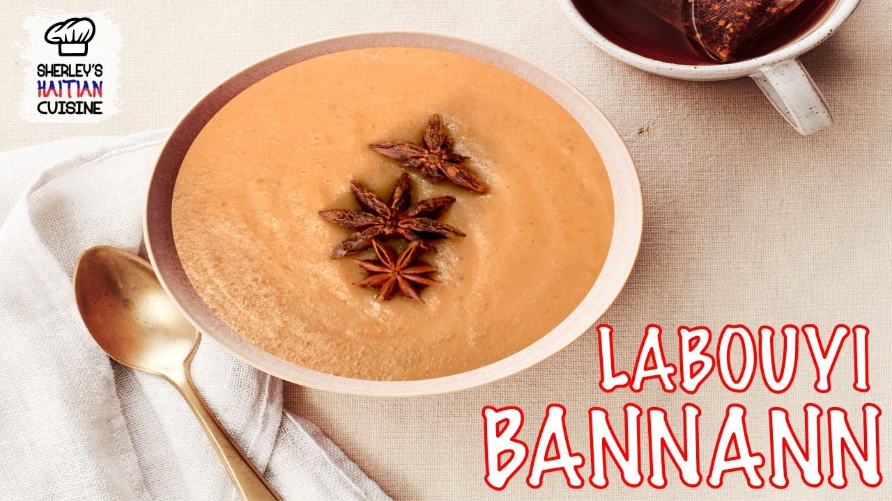 Resèt Labouyi Bannann | Kijan Pou Fe Labouyi Bannann | Haitian Banana Porridge | Plaintain Porridge