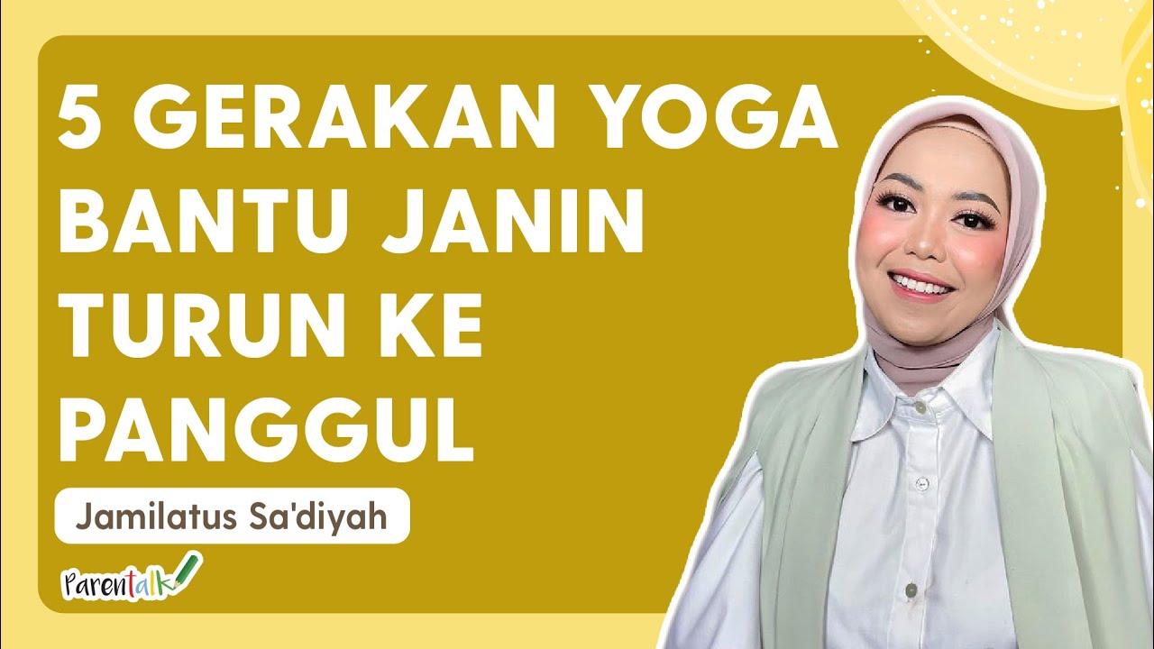 Bumil Wajib Coba! Gerakan Yoga Untuk Janin Turun ke Panggul | Jamilatus Sadiyah