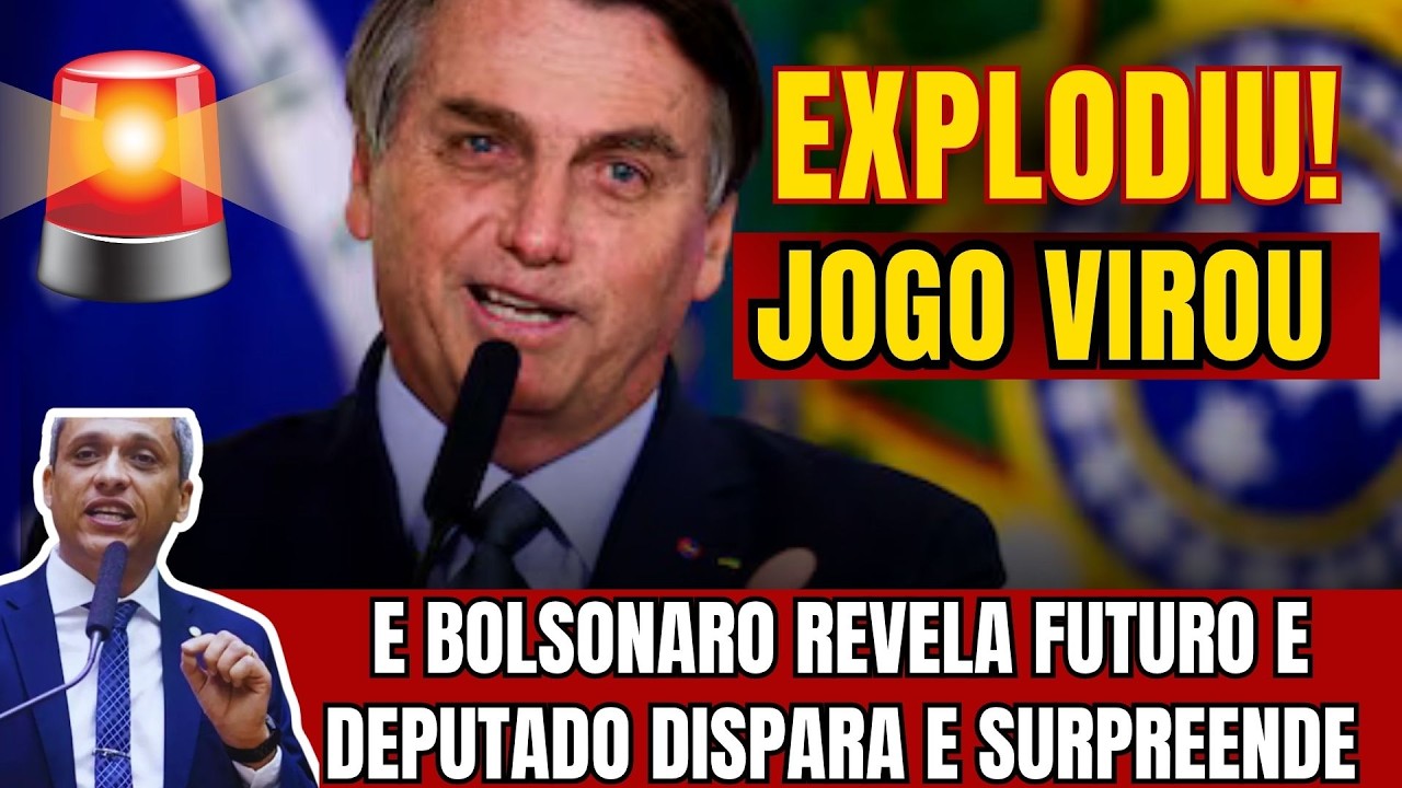 JOGO VIROU E BOLSONARO REVELA FUTURO E DEPUTADO DISPARA E SURPREENDE