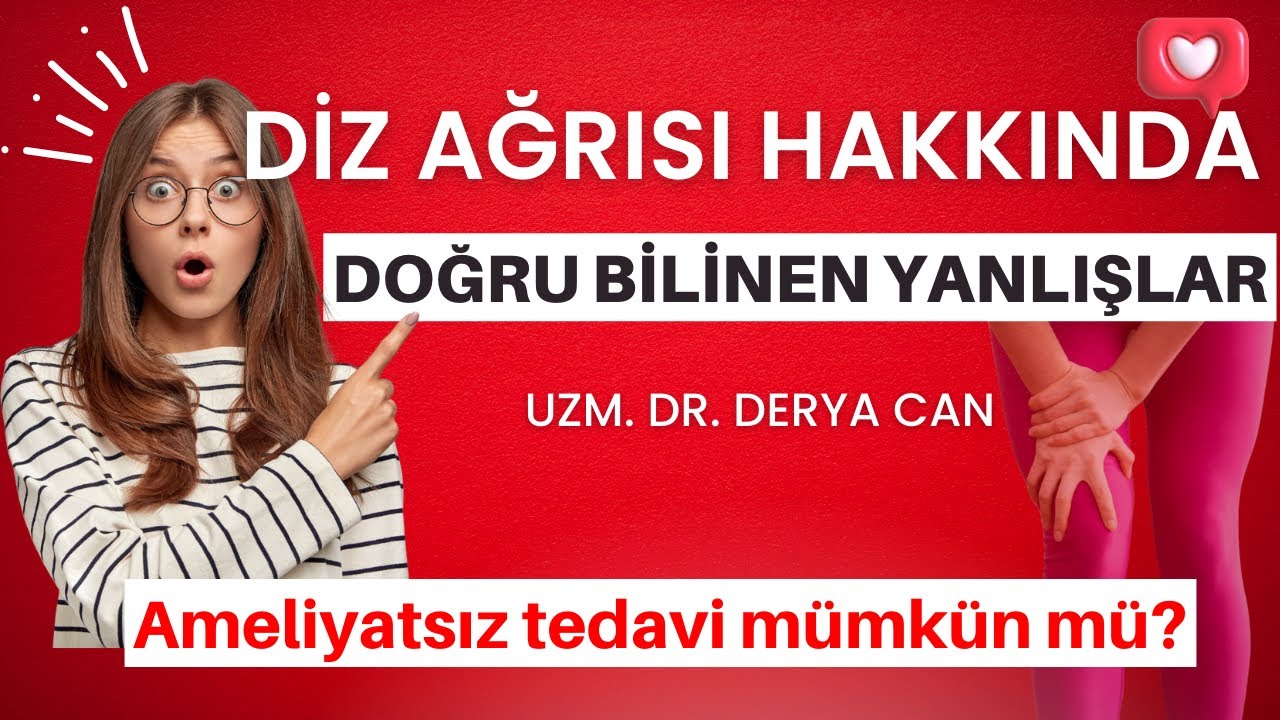 Diz Ağrısı, kireçlenmesi, diz sıvısı, menisküs, ön çapraz bağ hakkında doğru bilinen yanlışlar.