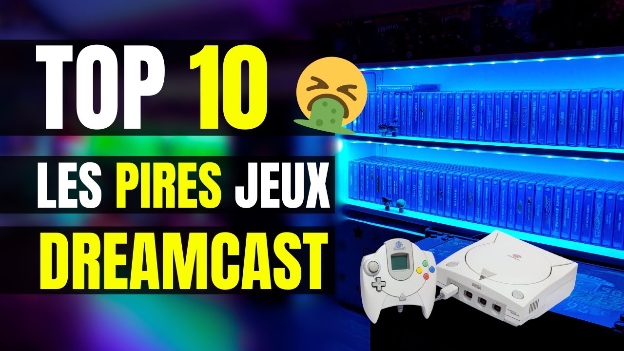 Dreamcast top 10 des pires jeux