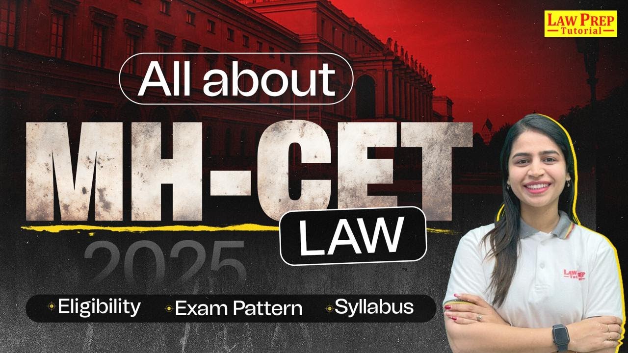 All About MH-CET Law 2025 : Eligibility, Exam Pattern, Syllabus, Etc.