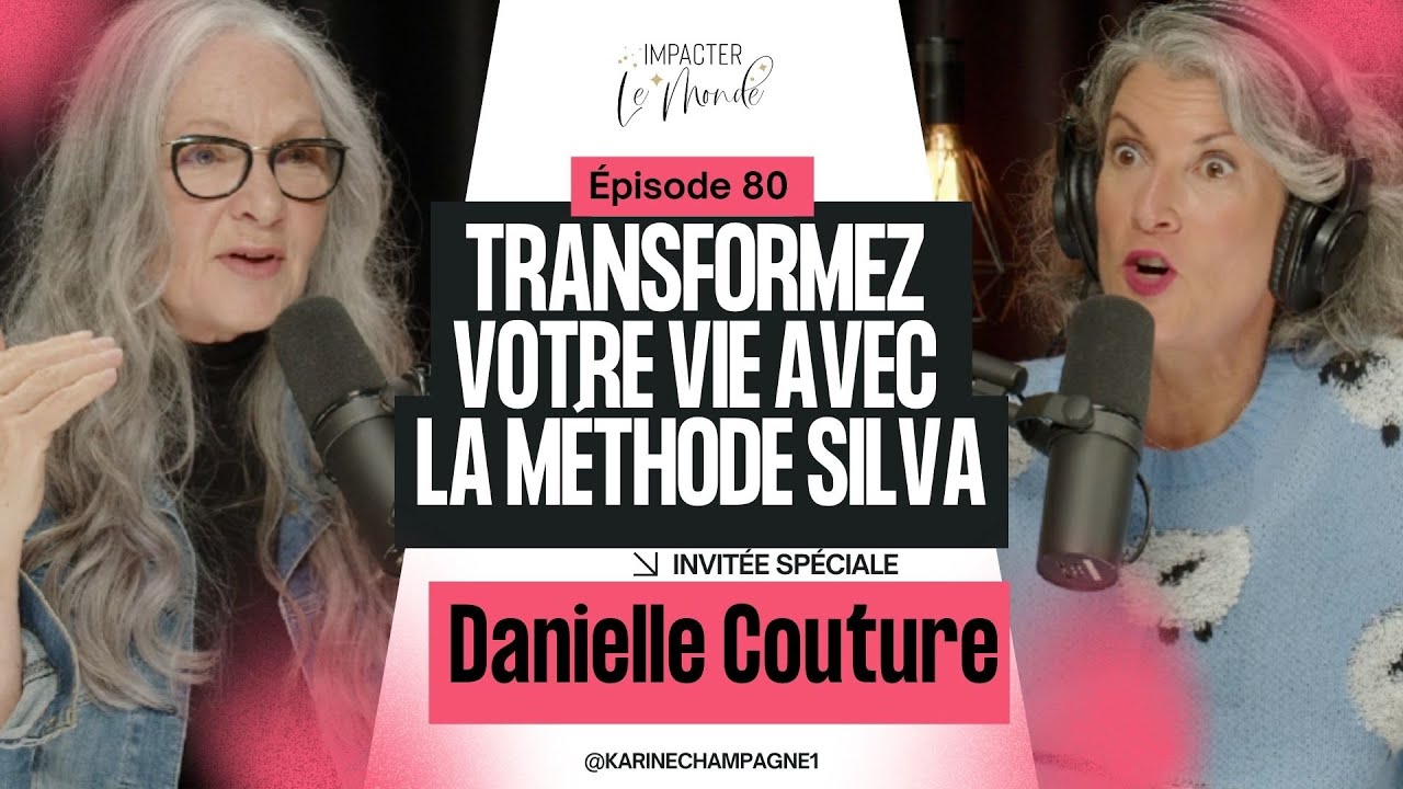 Libérez votre plein potentiel grâce à la méthode Silva avec Danielle Couture