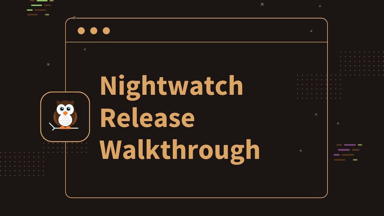 Mobile Helper, Nx support (monorepos), API Testing and more: Nightwatch Release Walkthrough v2.5.0