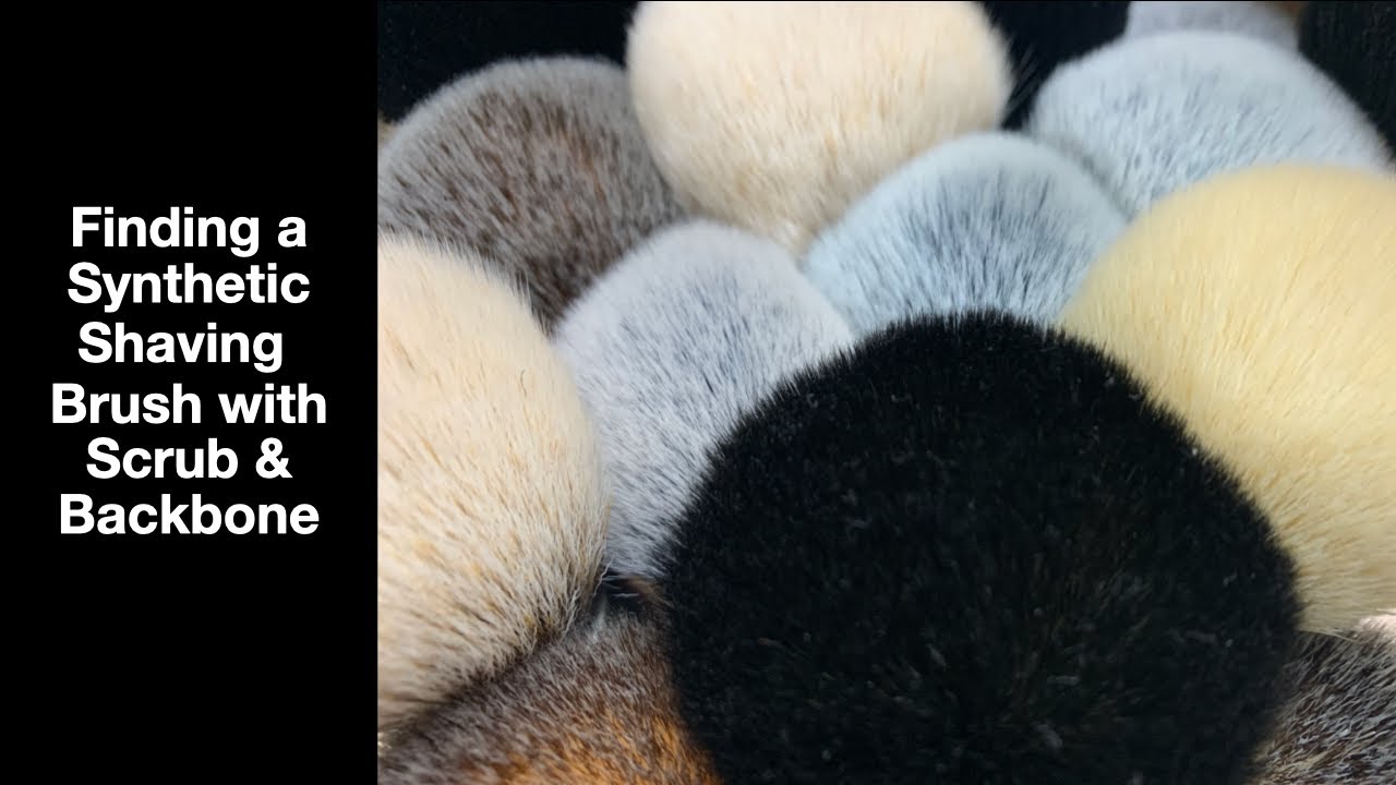 Finding a Synthetic Shaving Brush with Scrub & Backbone
