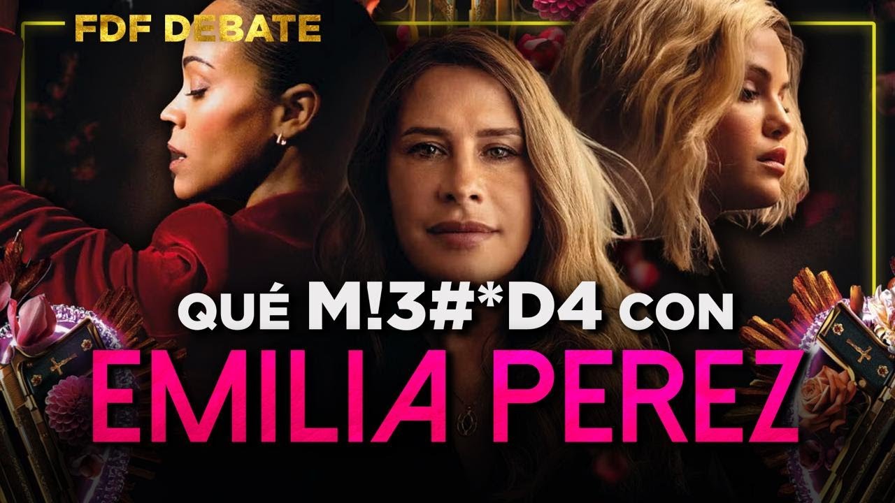 DEBATE FDF: EMILIA PEREZ