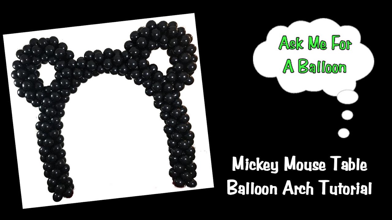 Mickey Mouse Balloon Arch Tutorial - Mickey Mouse Decoration