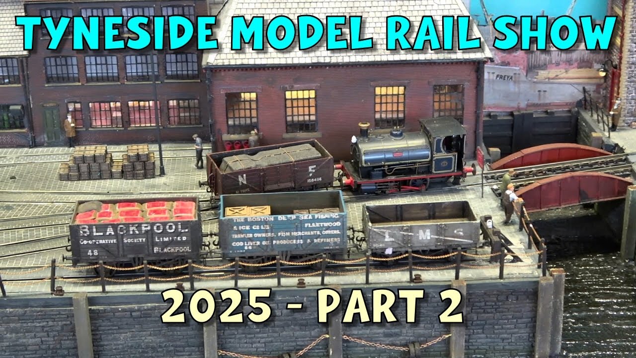 Tyneside Model Railway Exhibition 2025 – Part 2