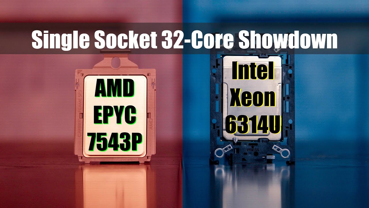 1-Socket 32-Core Showdown: Intel Xeon Gold 6314U vs AMD EPYC 7543P