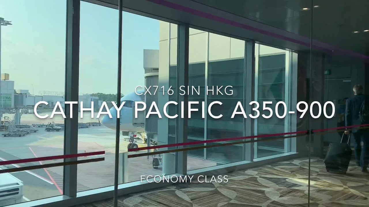 CX716 Singapore To Hong Kong A350-900 | Bigger Better Screens | Newer Seats | Wifi Onboard