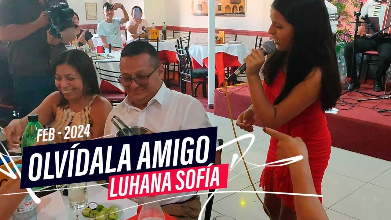 Olvídala amigo - Carmencita Lara - Luhana Sofía