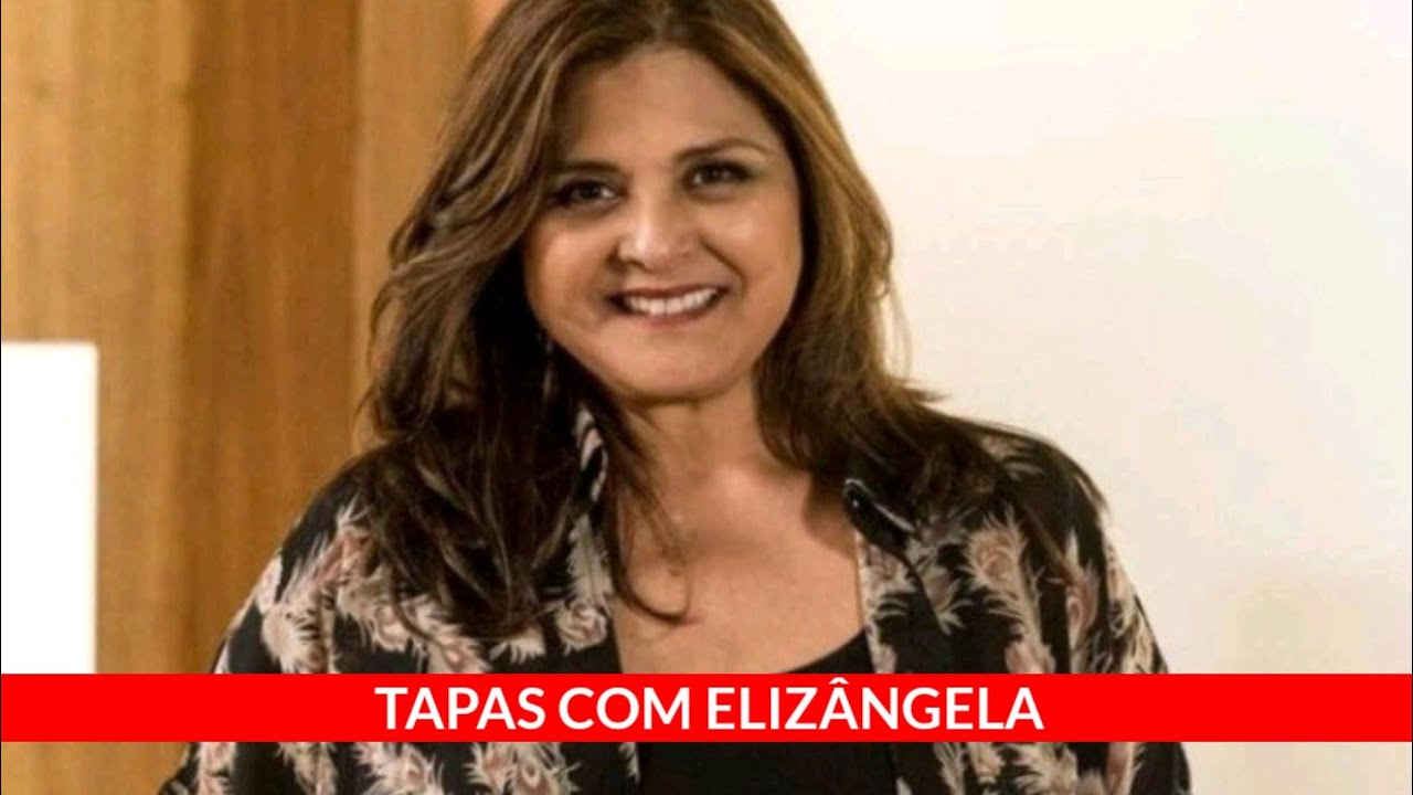 TAPAS COM ELIZÂNGELA