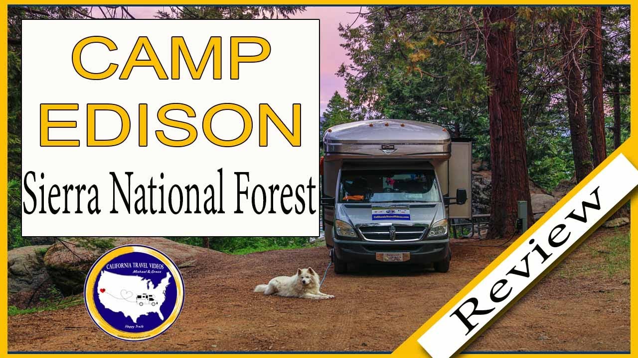 Sierra National Forest Best Kept Secret - Camp Edison