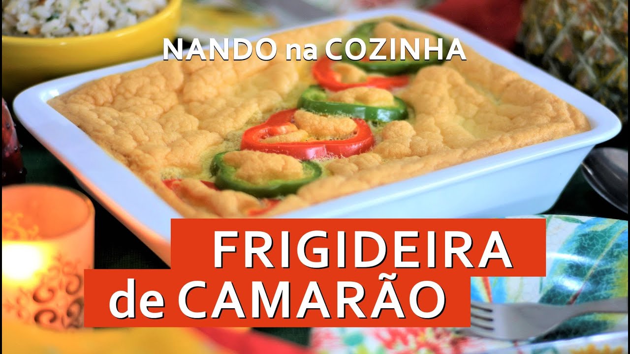 FRIGIDEIRA de CAMARÃO: prato típico baiano, saboroso e bem bonito, é a sugestão para o fim de ano