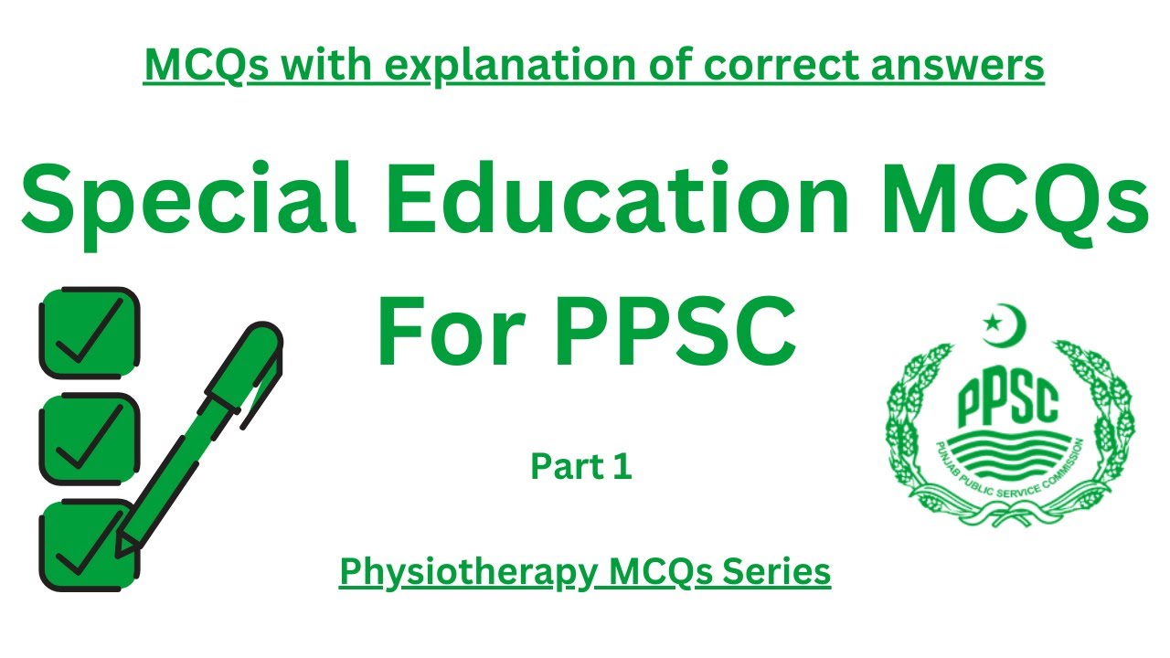 Special Education MCQs | Multiple Choice Questions | Physiotherapy MCQs