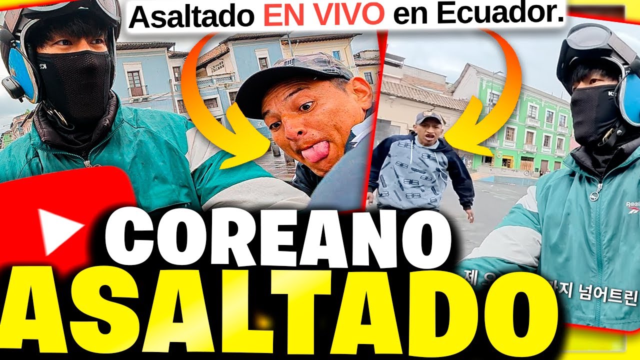 YOUTUBER COREANO es ASALTADO EN VIVO en ECUADOR 😱 El CAOS ya es TOTAL