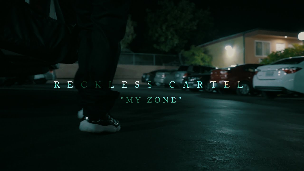 RECKLESS CARTEL "MY ZONE" | Directed By:@chosen1films