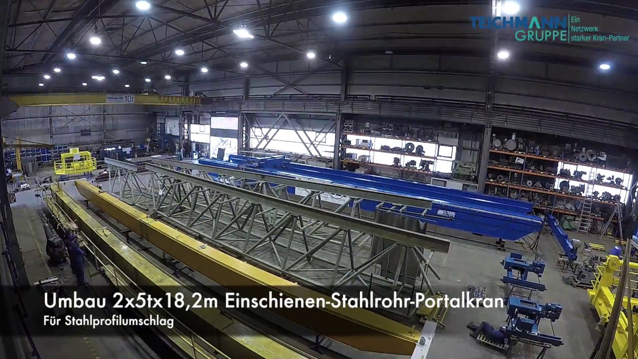 Umbau Einschienen-Stahlrohr-Portalkran 2x5tx18,2m