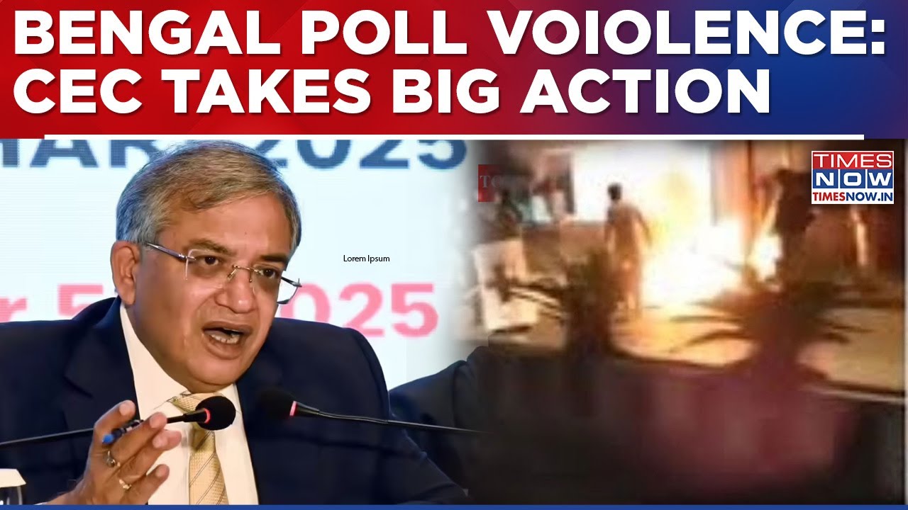 CEC Directs Strict Action Against Miscreants In Bengal, Tells Police To Act Swifty Against...