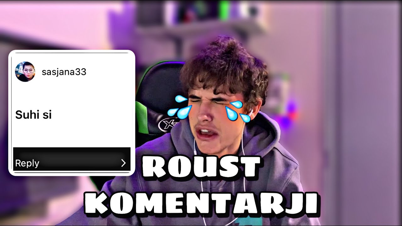 BEREM ROAST KOMENTARJE!!!