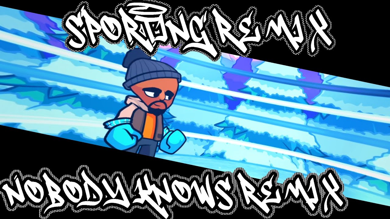 fnf - SPORTING NOBODYKNOWS REMIX - [THE UNKNOWN SIDE]
