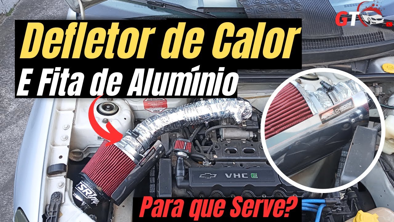 Celta com Defletor de Calor e Fita de Alumínio no Intake, Para que Serve?