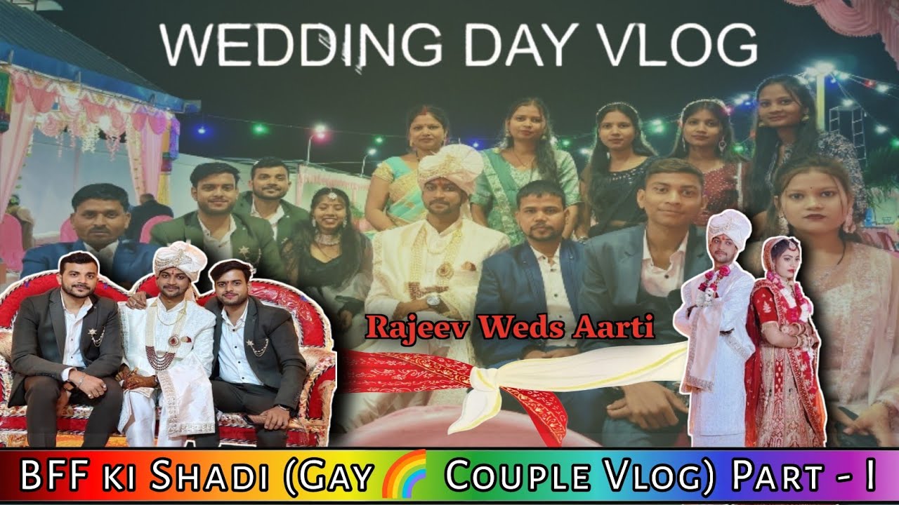 Finally☺️Rajeev's got married || Wedding Vlog Part - I || #titukacheeku #gaycouplevlog #wedding #bff