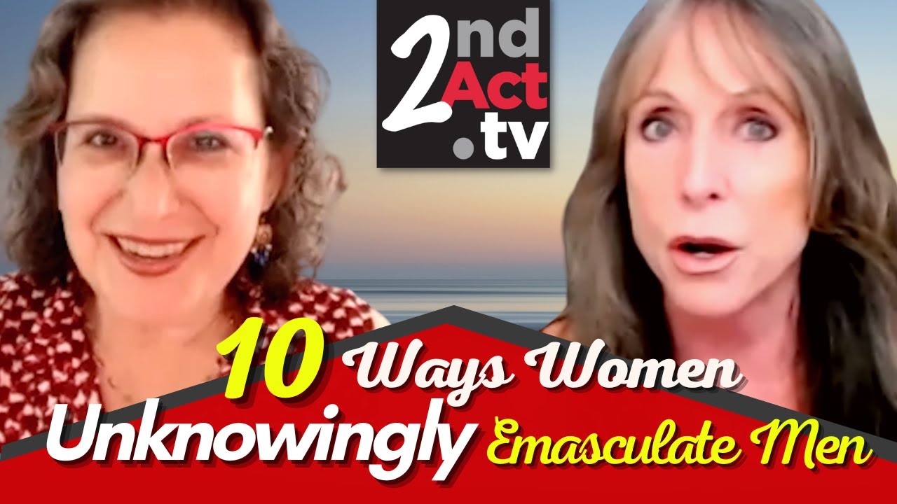 Relationships after 50: Do You Emasculate Men Unknowingly? 10 Things Women Do That Emasculate Men!