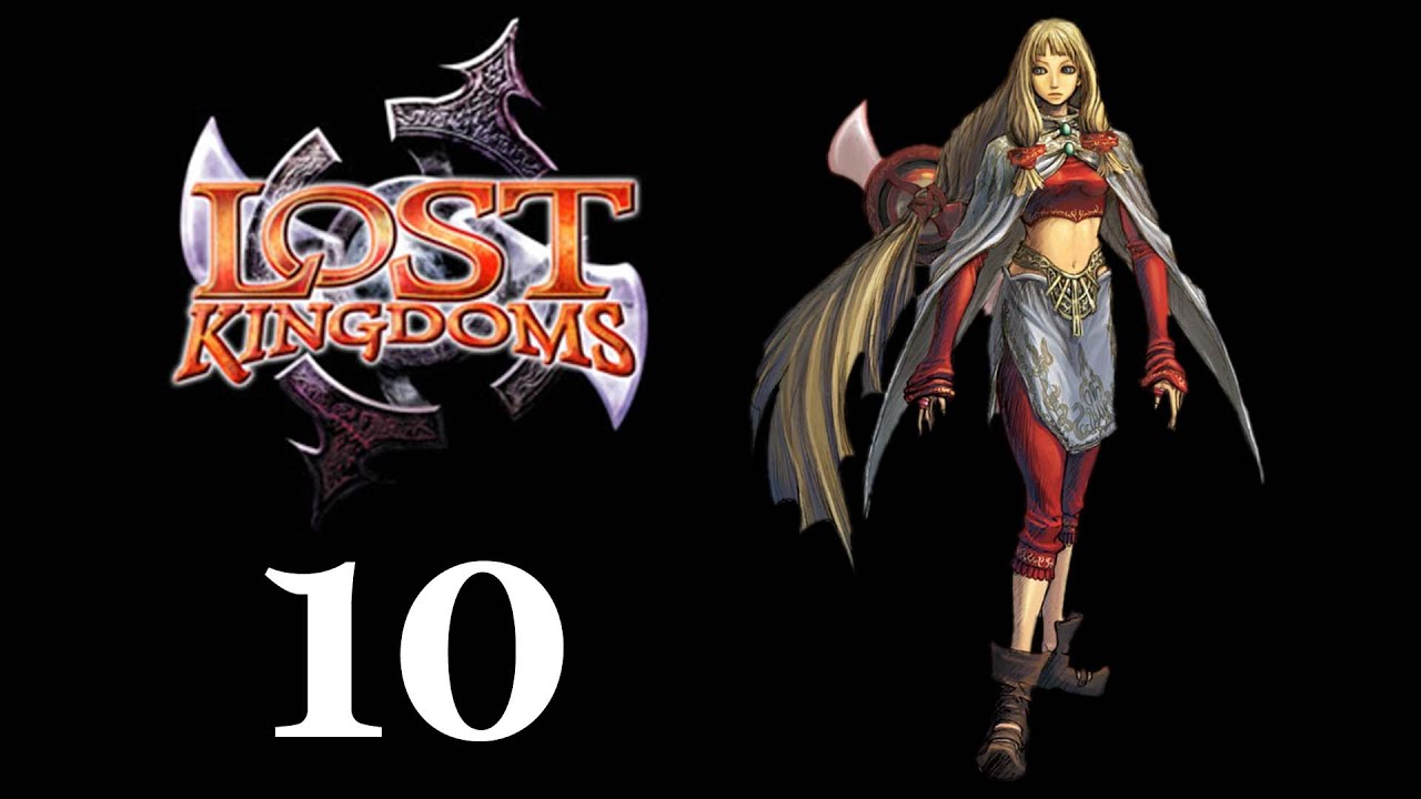 Let's Play - Lost Kingdoms - 10 - Rohbach