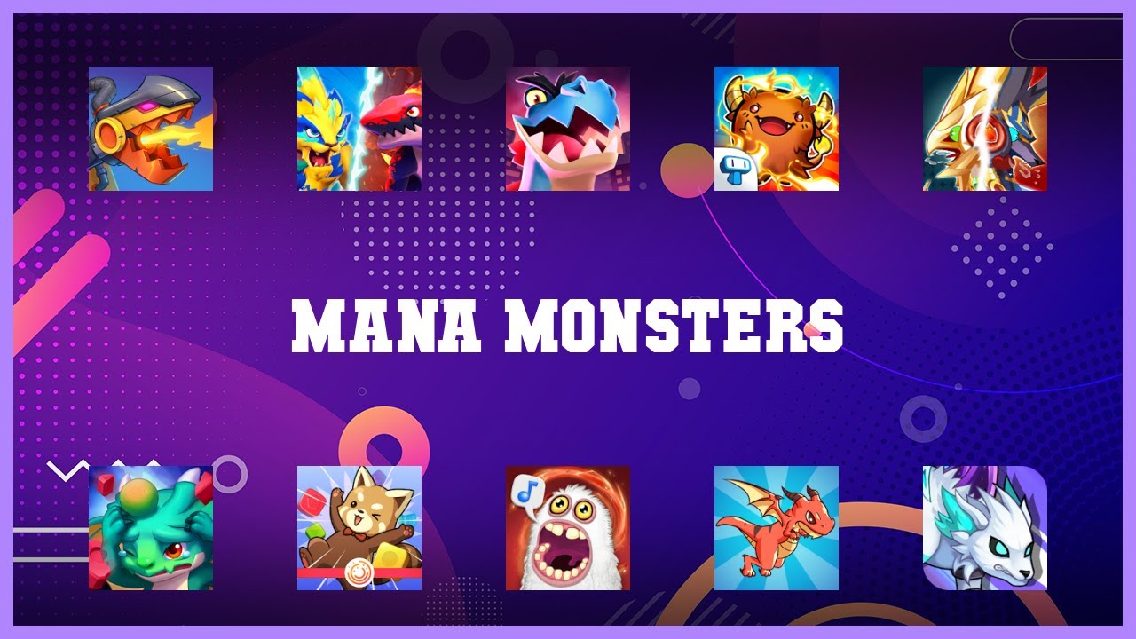 Top rated 10 Mana Monsters Android Apps