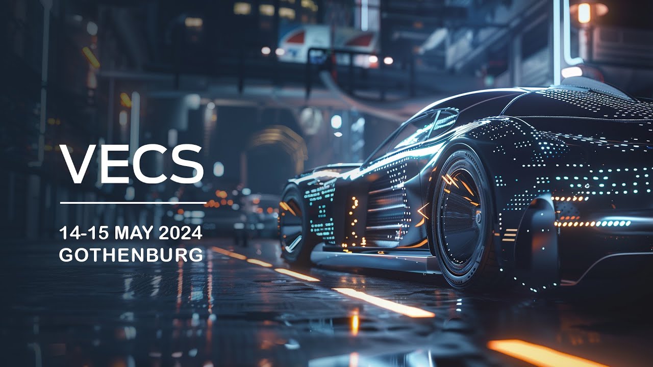 VECS 2024 - 14-15 May Gothenburg, Sweden #vecs