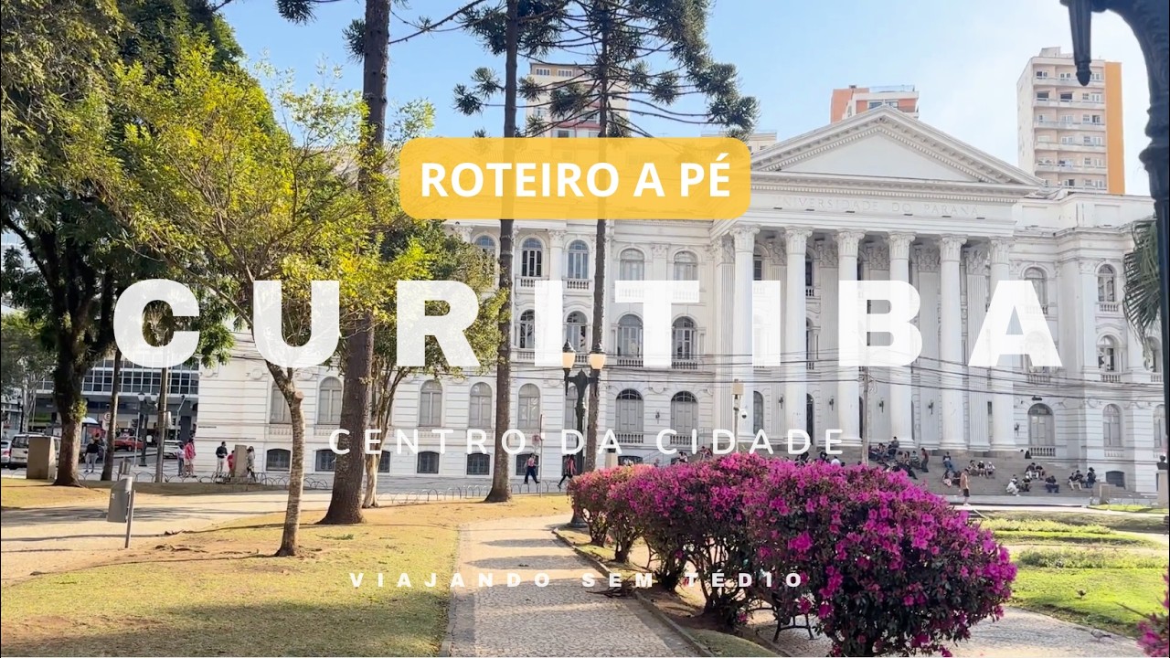 Explorando o Centro Histórico de Curitiba