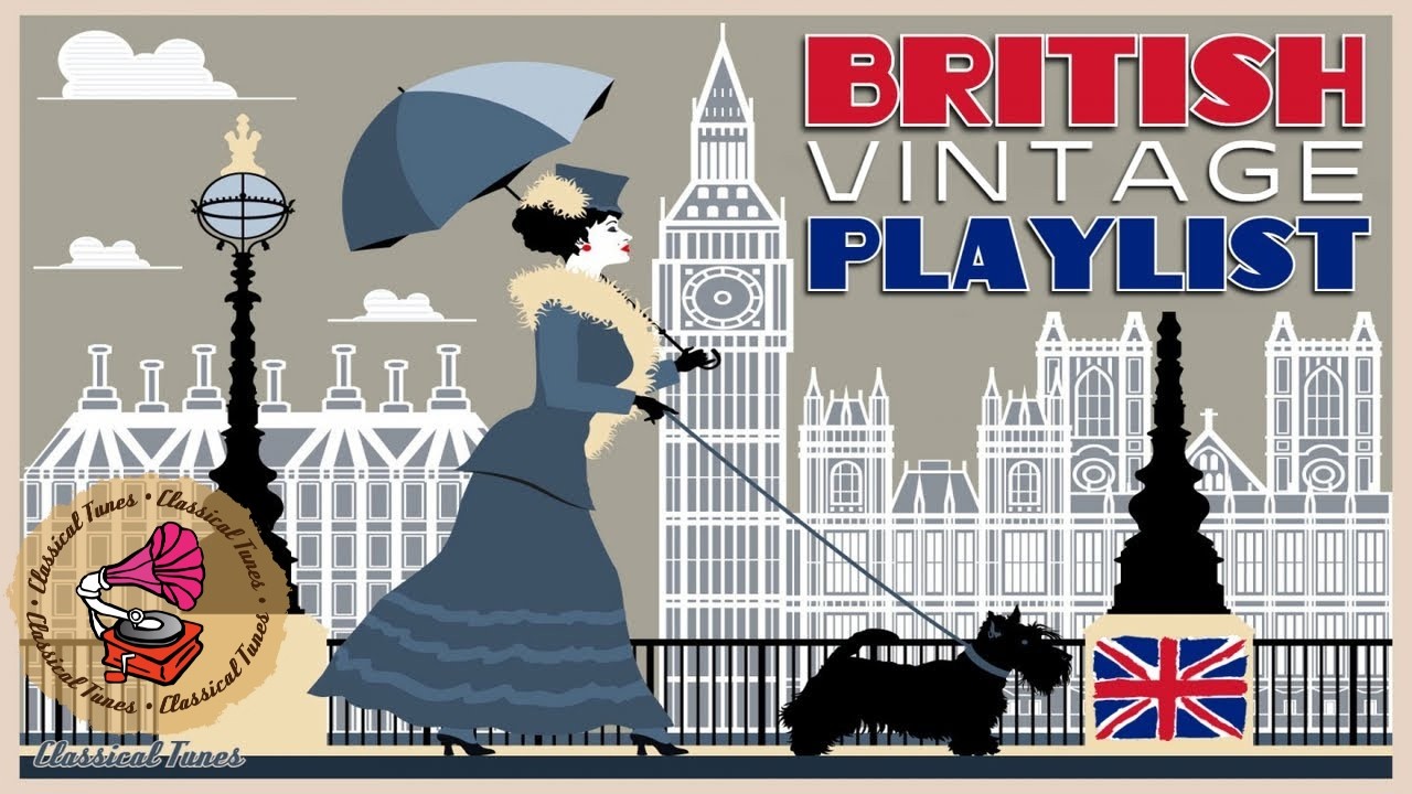 Vintage British Playlist | Music From The 1920s 1930s & 1940s