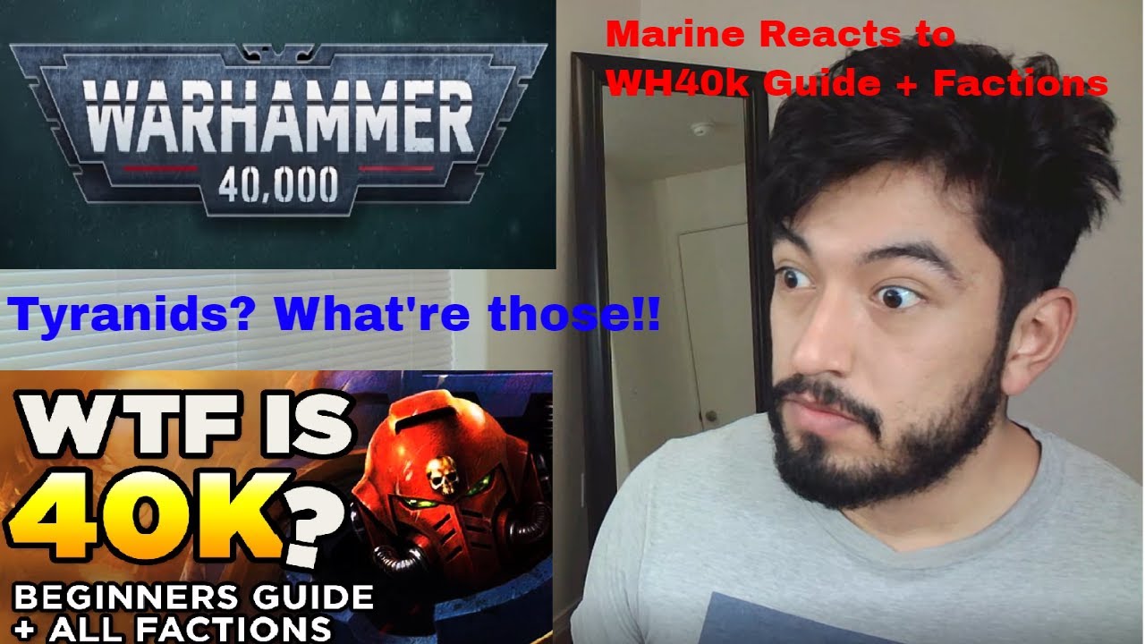 Marine Reacts to Warhammer 40ks Beginner guide and Every Major Faction (By Luetin09)