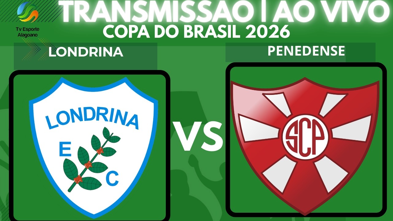 Transmiss&atilde;o | Copa do Brasil | Londrina x Penedense
