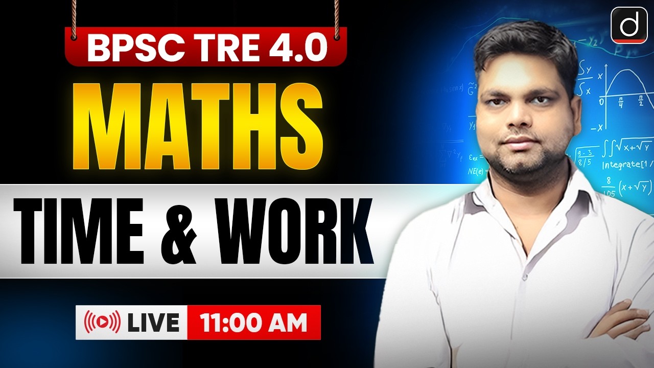 BPSC TRE 4.0 Maths Complete Preparation Strategy | TIME & WORK | Drishti Teaching Exam