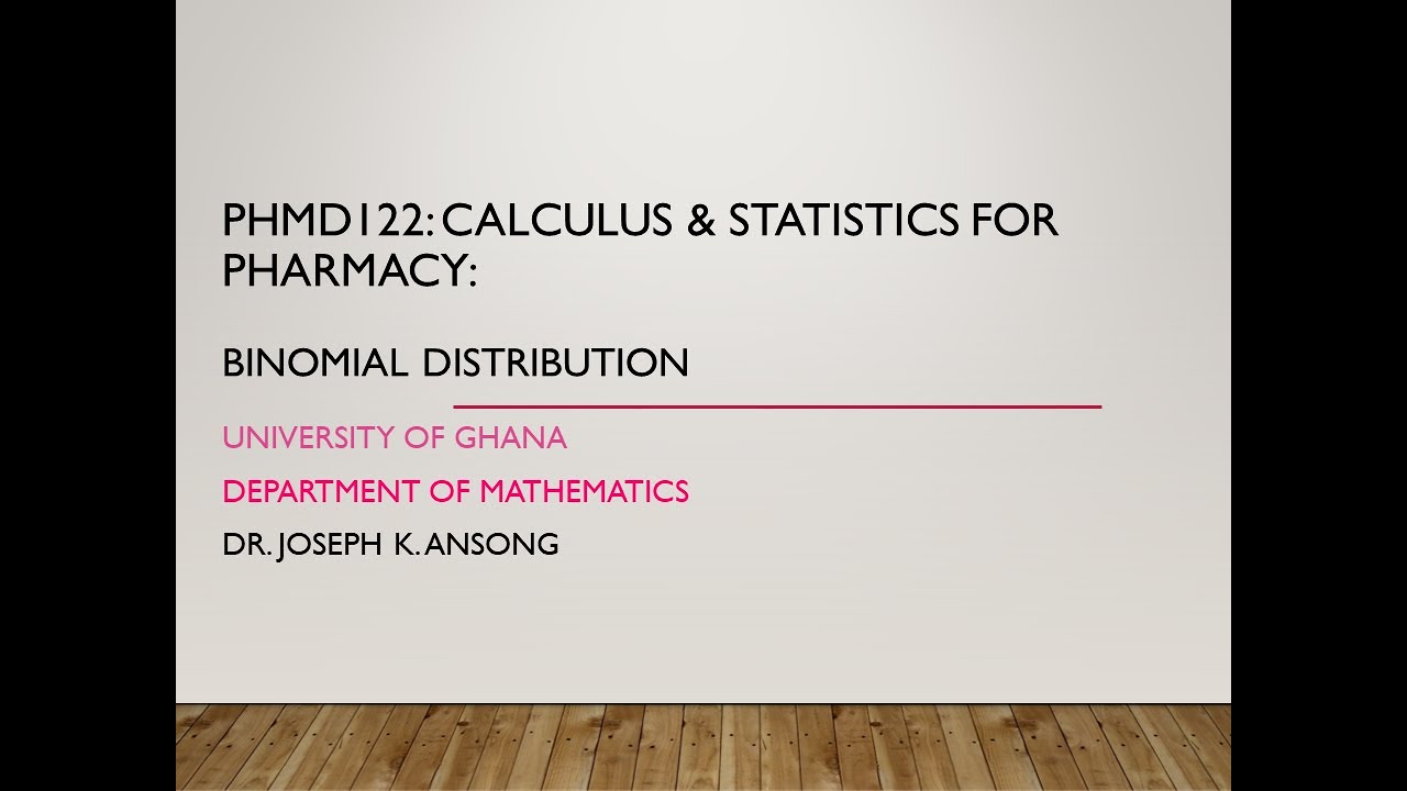 PHMD122-LEC09c: The Binomial Distribution