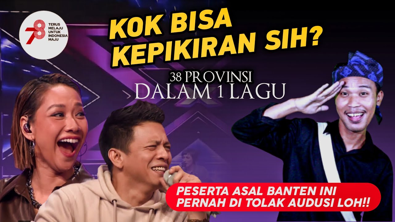 HEBAT PESERTA ASAL BANTEN‼️ 38 PROVINSI DALAM 1 LAGU SPESIAL 78 TAHUN INDONESIA