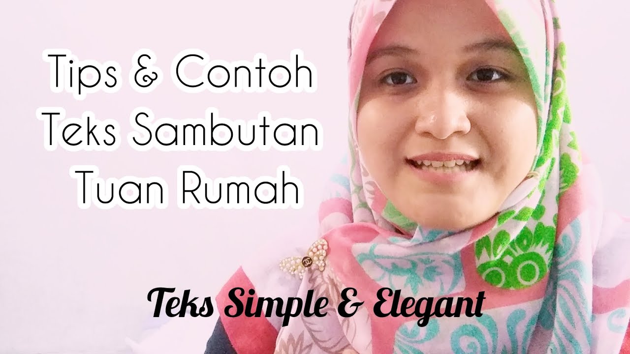 Teks Sambutan Simple dan Mudah Dihafalkan. Contoh Sambutan Tuan Rumah, Sambutan Aqiqah.