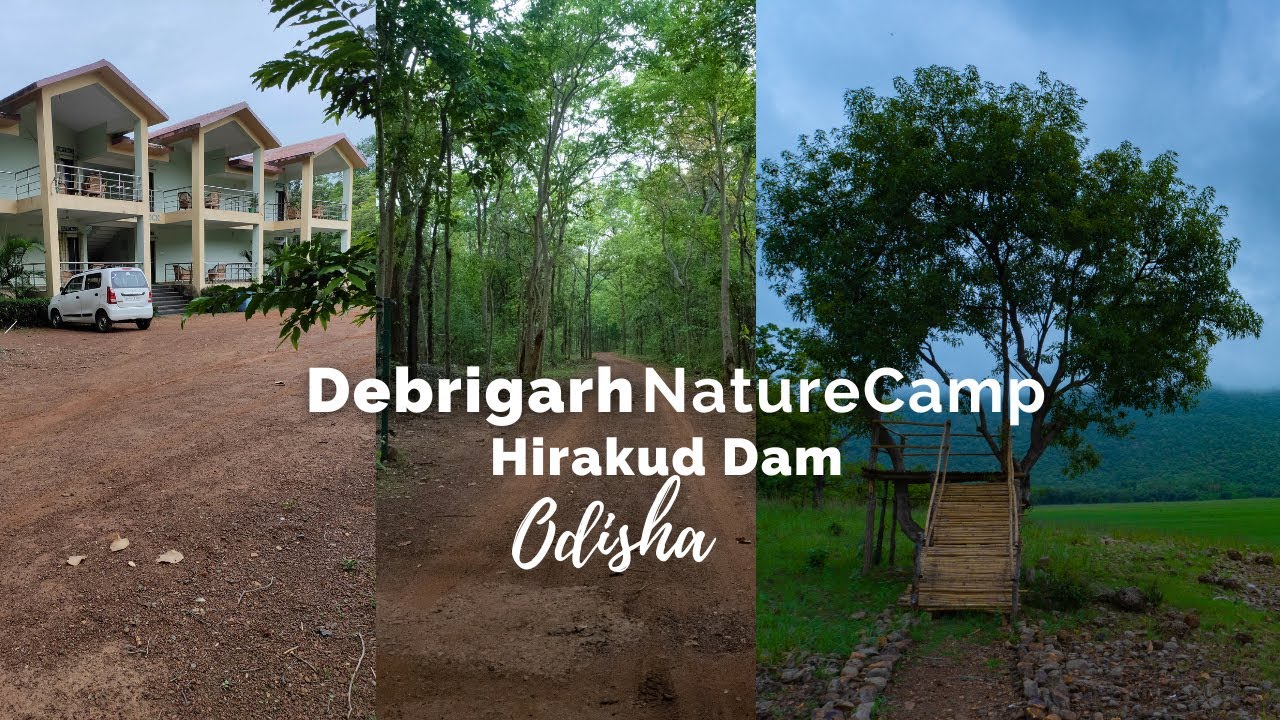 Debigarh Nature Camp / Hirakud Dam/ Wildlife Sanctuary/ Eco Tourism Odisha